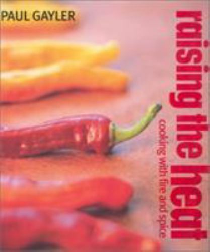 Cooking with Fire and Spice Hardcover Paul Gayler