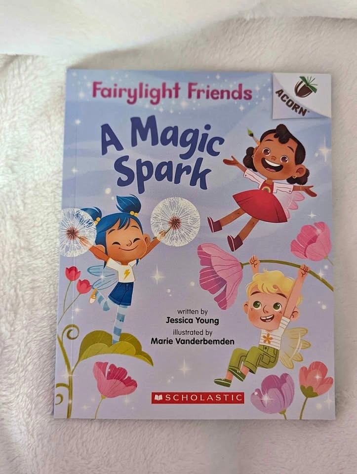 Fairylight Friends: A Magic Spark • Scholastic Acorn Early Reade