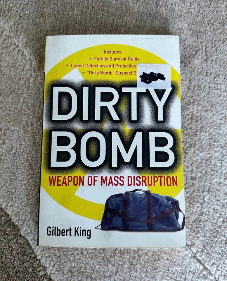 Dirty Bomb: Weapon of Mass Disruption by Gilbert King image indicator(2)