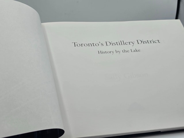 Toronto's Distillery District: History by the Lake – Hardcover - photo 3