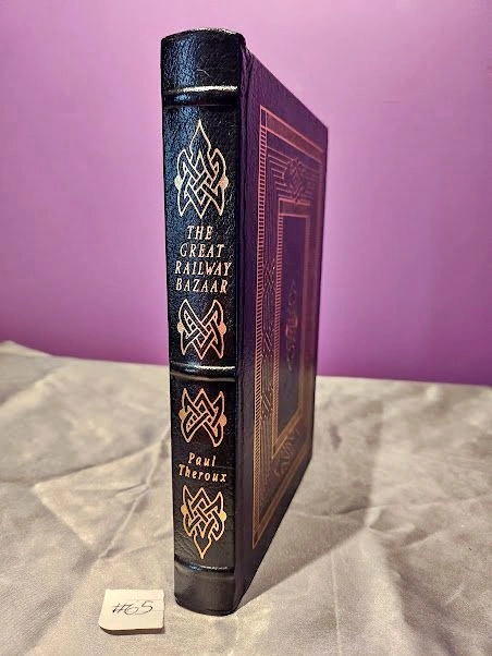 Easton Press: The Great Railway Bazaar by Paul Theroux (1992)