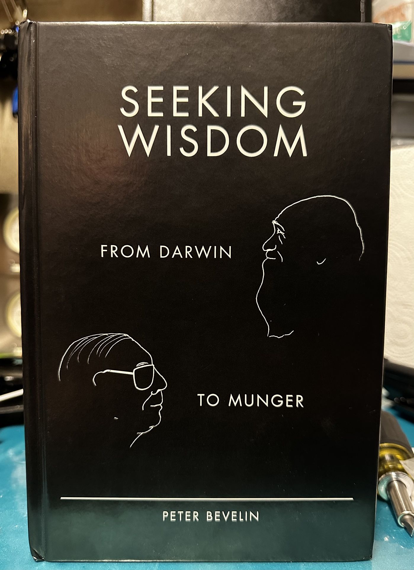 Seeking Wisdom By Peter Bevelin - photo 2
