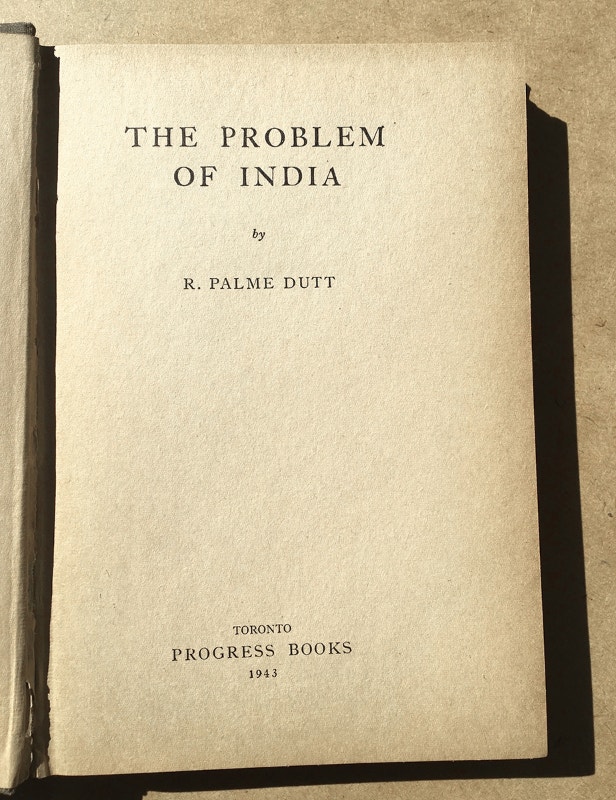 The Problem of India by R. Palme Dutt, 1943