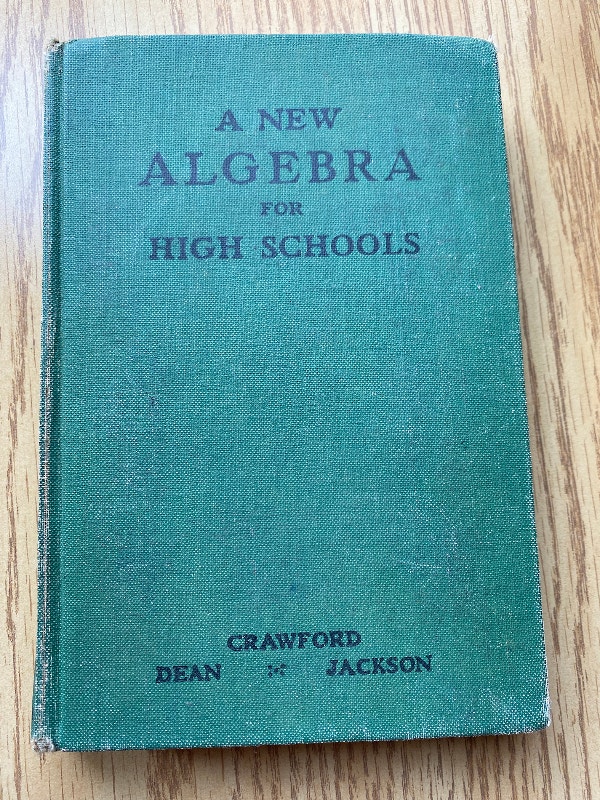 A New Algebra for High Schools by J.T. Crawford, 1939