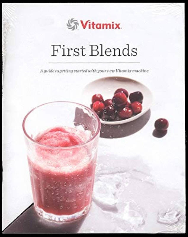 Vitamix First Blends Guide - Getting Started