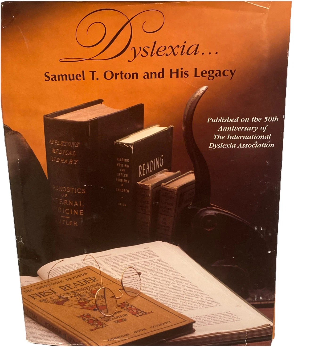 Dyslexia: Samuel T. Orton and His Legacy Book (1999)