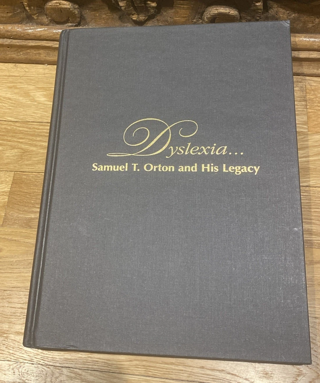 Dyslexia: Samuel T. Orton and His Legacy Book (1999) - photo 2