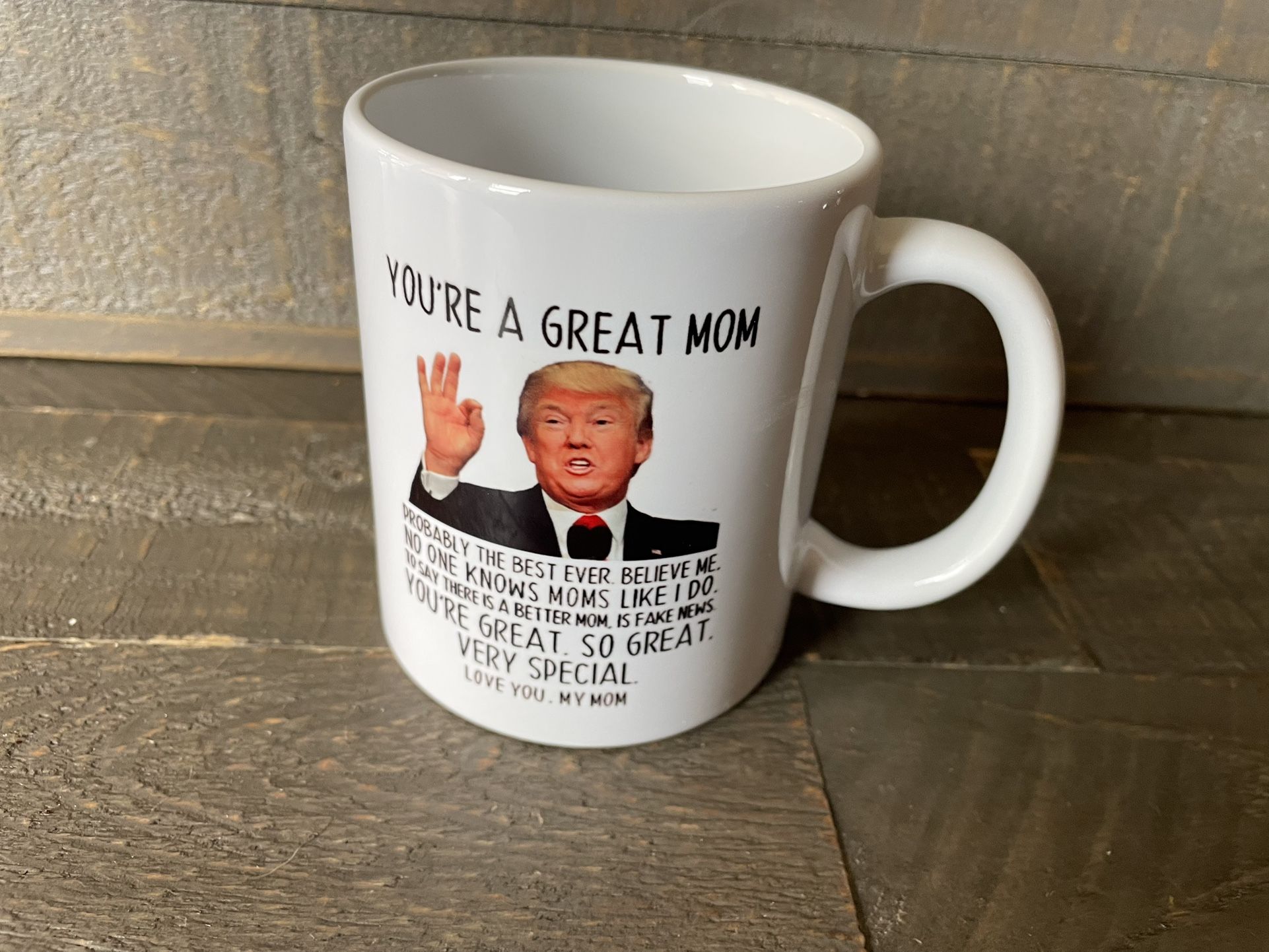 Donald Trump You're A Great Mom Mug