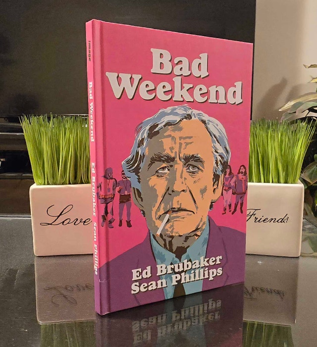Bad Weekend Hardcover