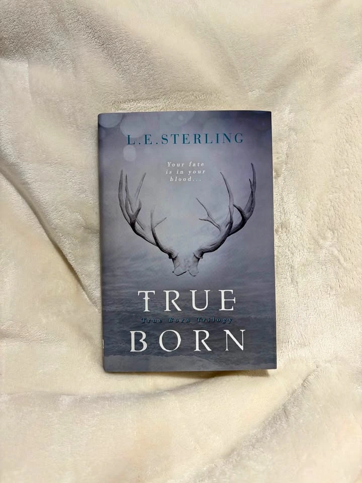 True Born by L.E. Sterling
