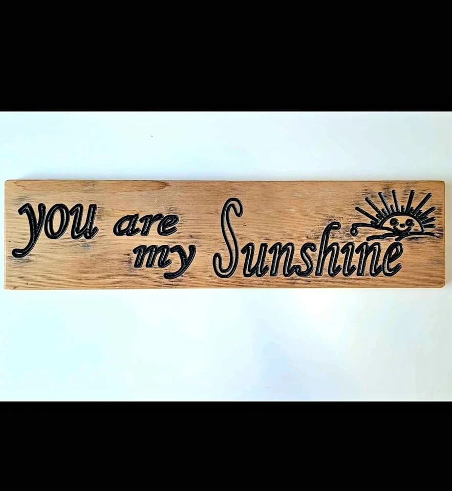 "You are my Sunshine" Sign