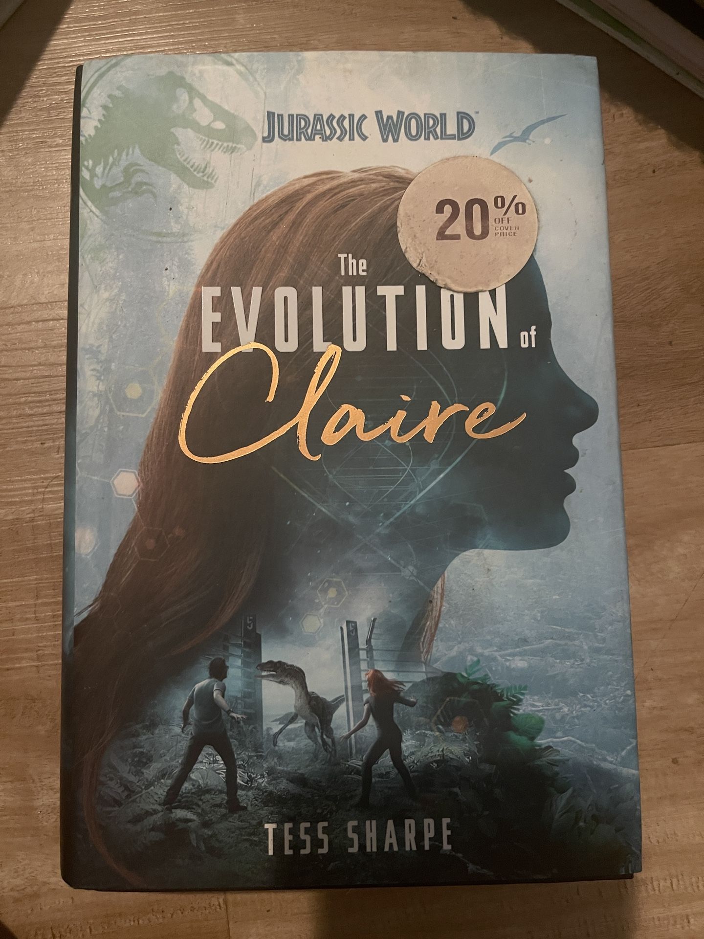 The Evolution of Claire (Jurassic World) Hardcover - 1st Edition
