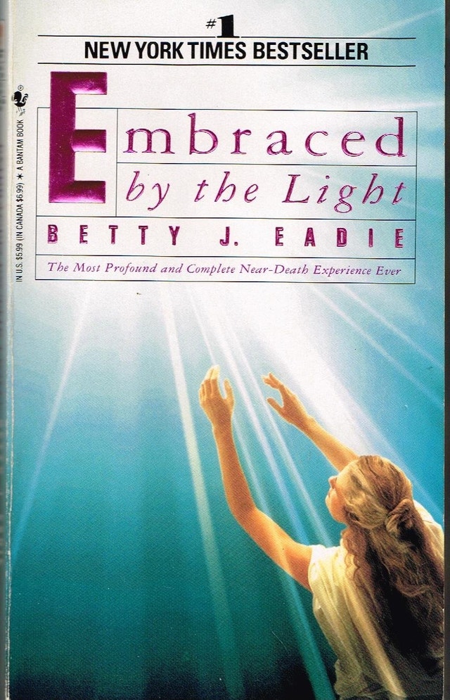Embraced by the Light: Near-Death Experience