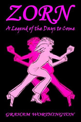 Zorn: A Legend of the Days to Come Paperback