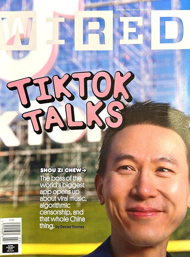 Wired Magazine March April 2024 TikTok Talks Shou Zi Chew