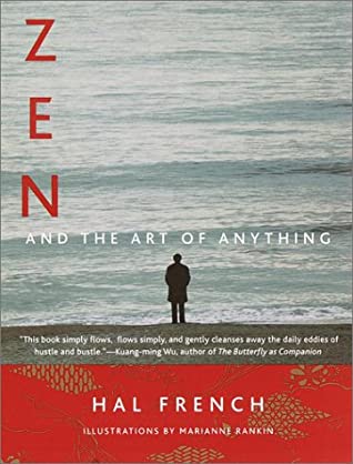Zen and the Art of Anything, Paperback 2001 by Hal French