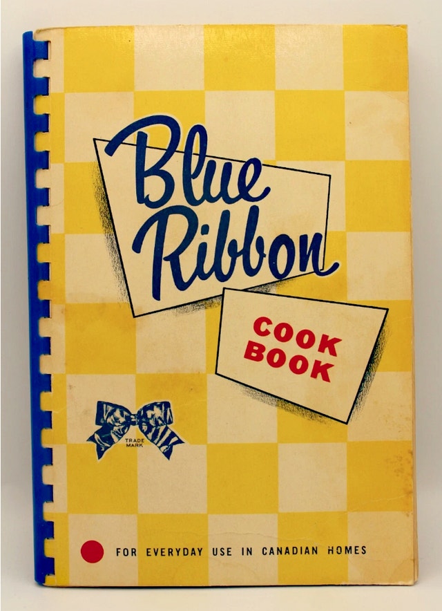 Vintage BLUE RIBBON COOK BOOK: For Everyday Use in Canadian Home