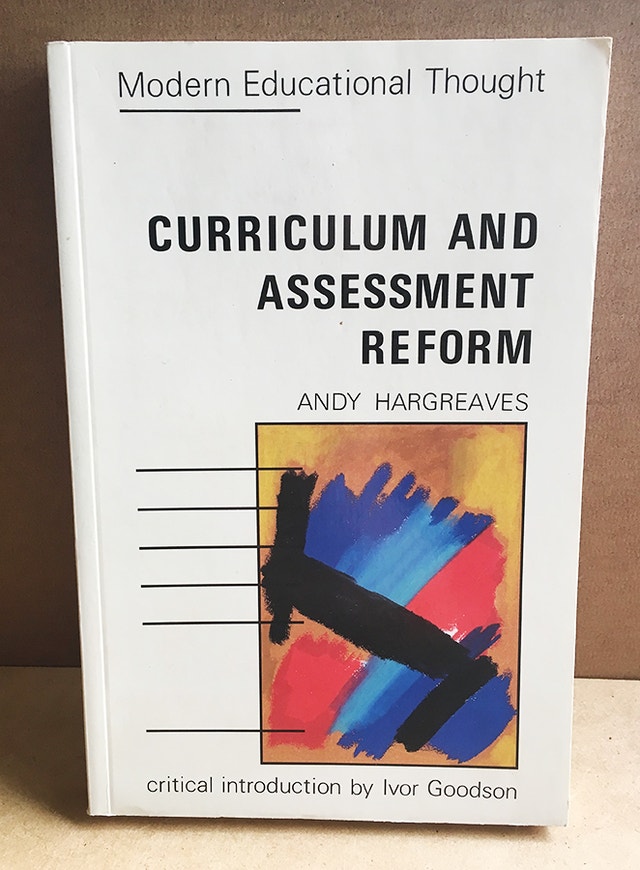 Curriculum and Assessment Reform, 1989 paperback Andy Hargreaves