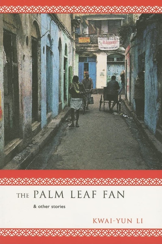 The Palm Leaf Fan and Other Stories, paperback by Kwai-Yun Li