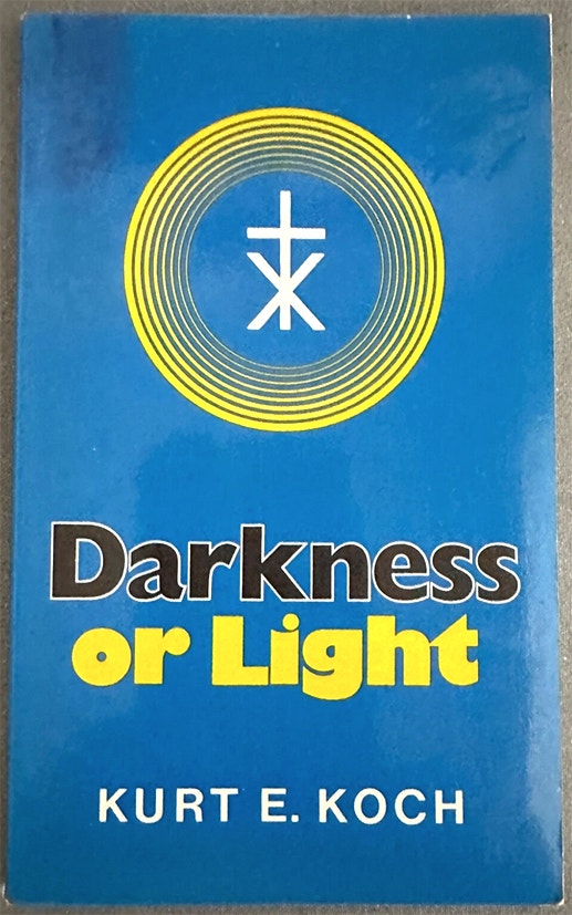 DARKNESS OR LIGHT paperback by Kurt E. Koch 1970 Religion-Occult