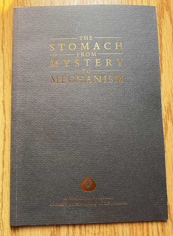 The Stomach from Mystery to Mechanism A Brief Historical Account