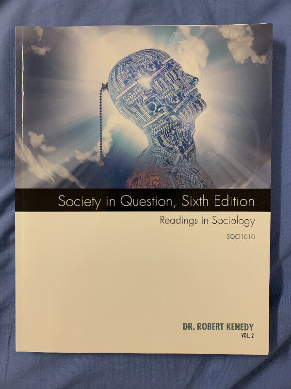 Society in Question, Sixth Edition, SOCI1010 Robert