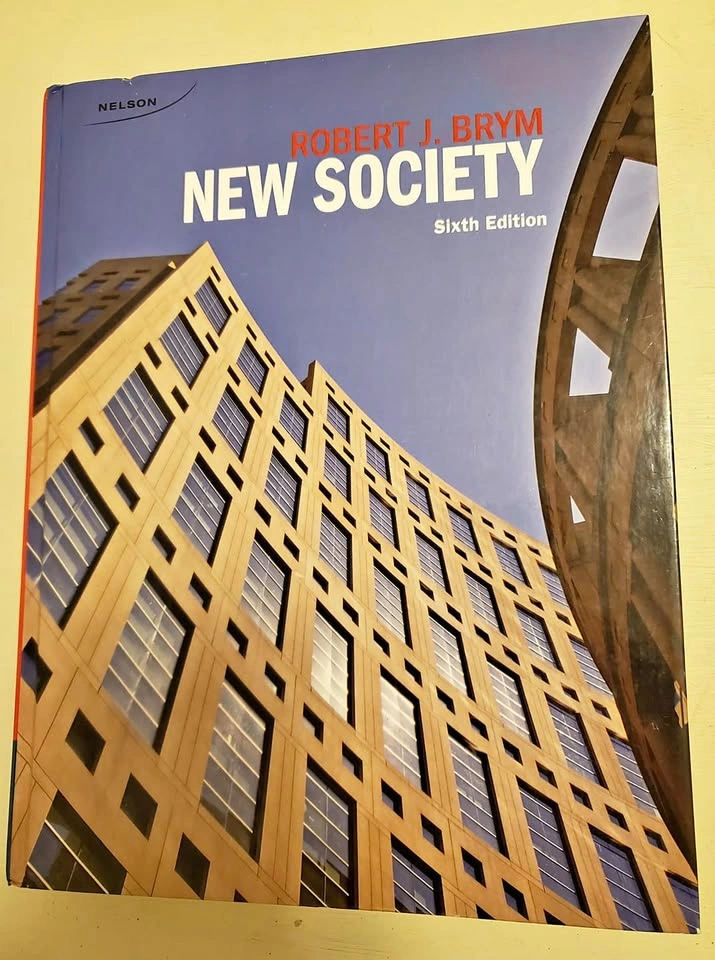 New Society, Sixth Edition - UofT sociology textbook