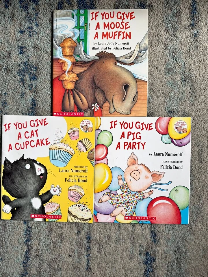 If You Give a Moose a Muffin, Cat a Cupcake, Pig a Party Books