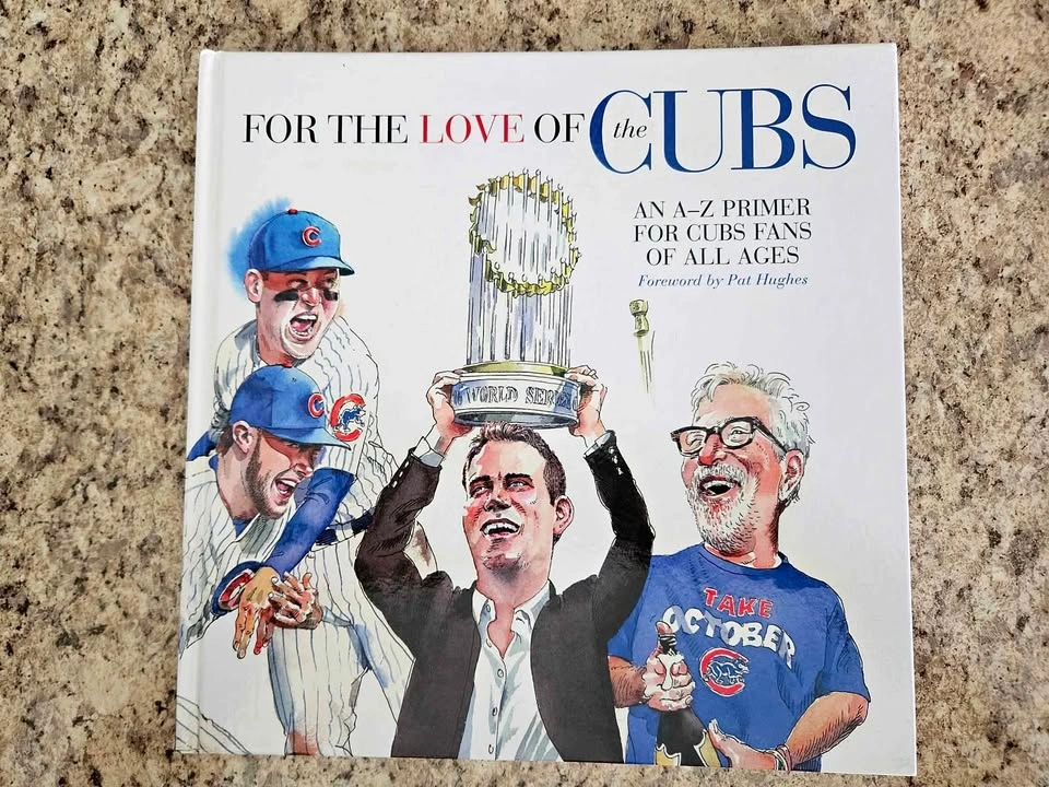 For the Love of the Cubs: An A - Z Primer for Cubs Fans