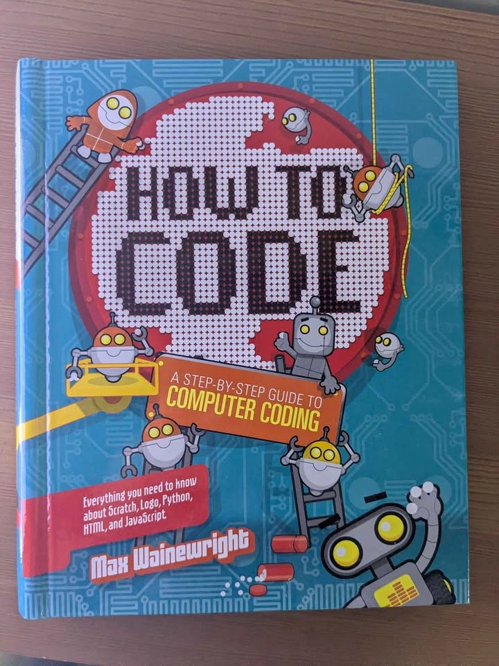 How To Code Book - Python, JavaScript JS, HTML, Scratch - photo 4