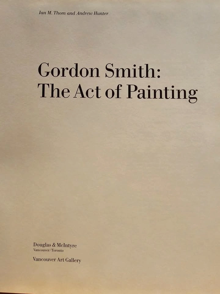 Gordon Smith: The Act of Painting - photo 5