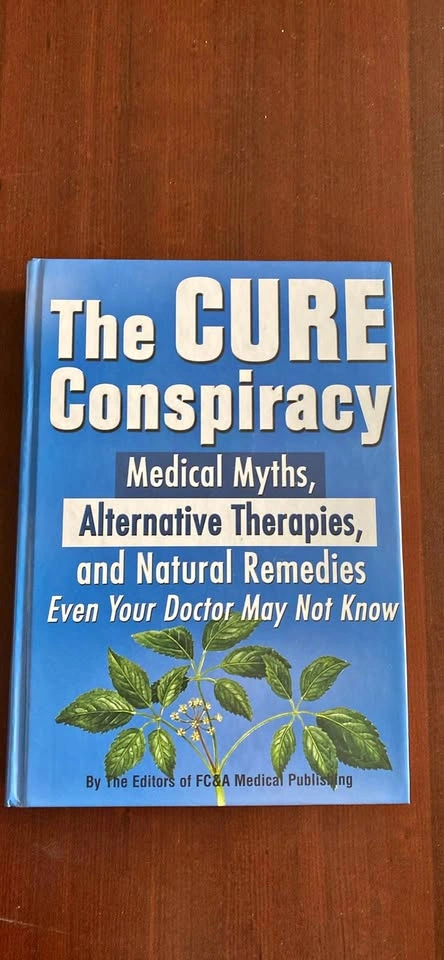 The CURE Conspiracy Medical Myths Alternative Therapies Book