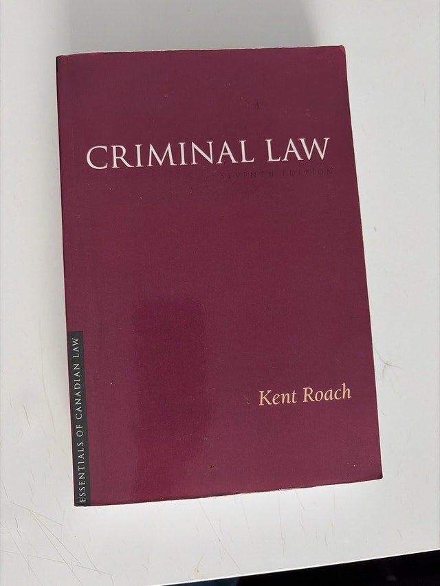 Criminal Law Kent Roach - 7th Edition