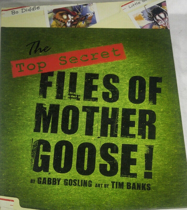 The Top Secret Files of Mother Goose Hard Cover Book