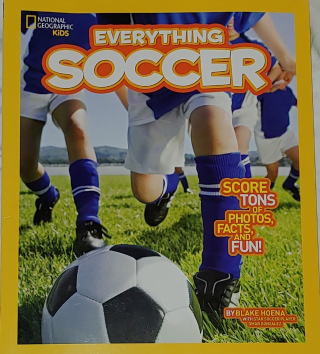 National Geographic Kids Everything Soccer Book