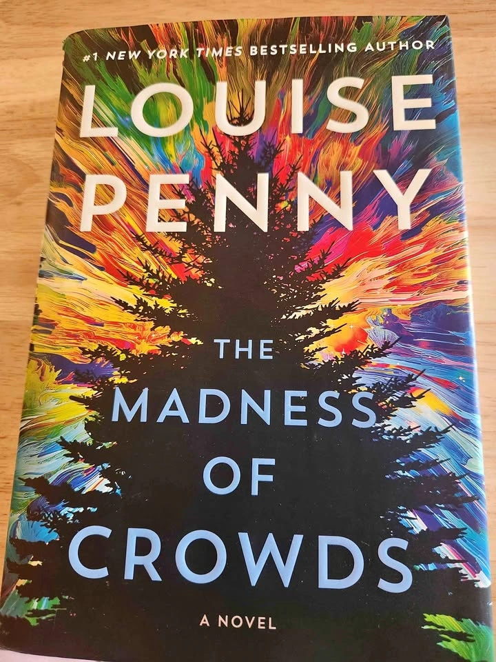 Louise Penny The Madness of Crowds novel