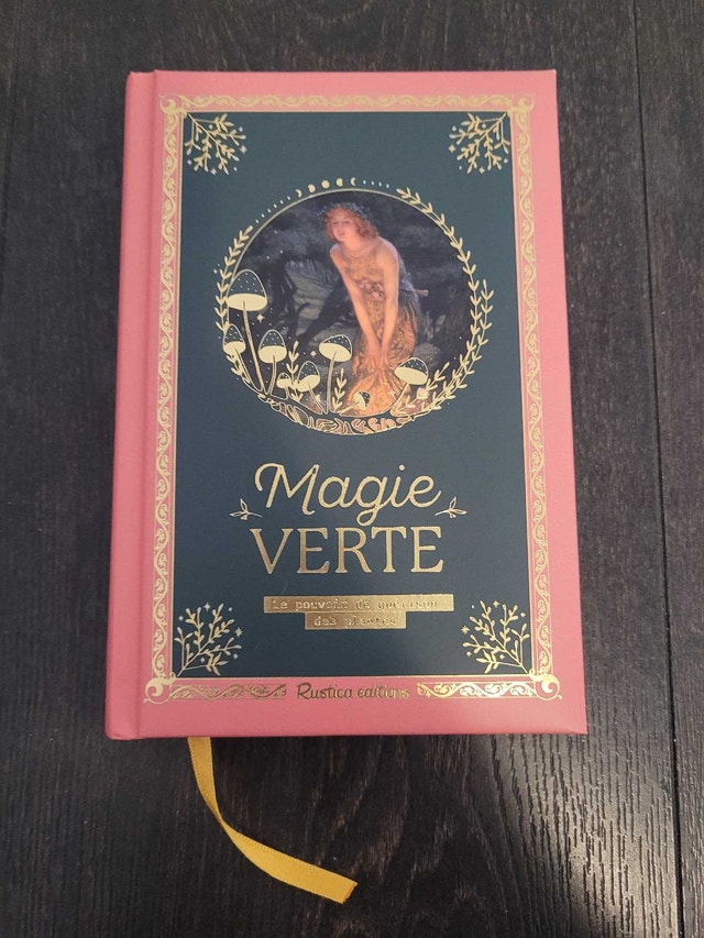Magie Verte Le pouvoir de guérison des plantes