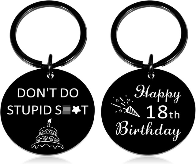NEW Key Chains - 18th Birthday, Drive Safe Mom, Do Epic Sh*t