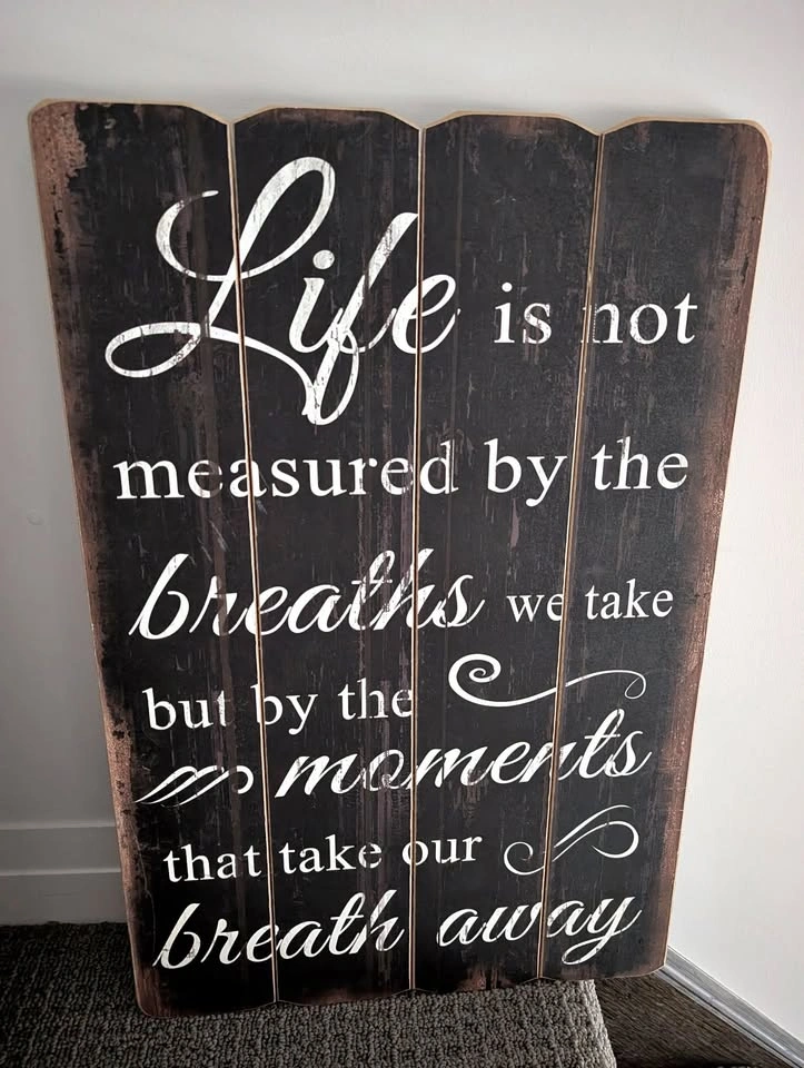 Life Takes Your Breath Away Art - Wooden