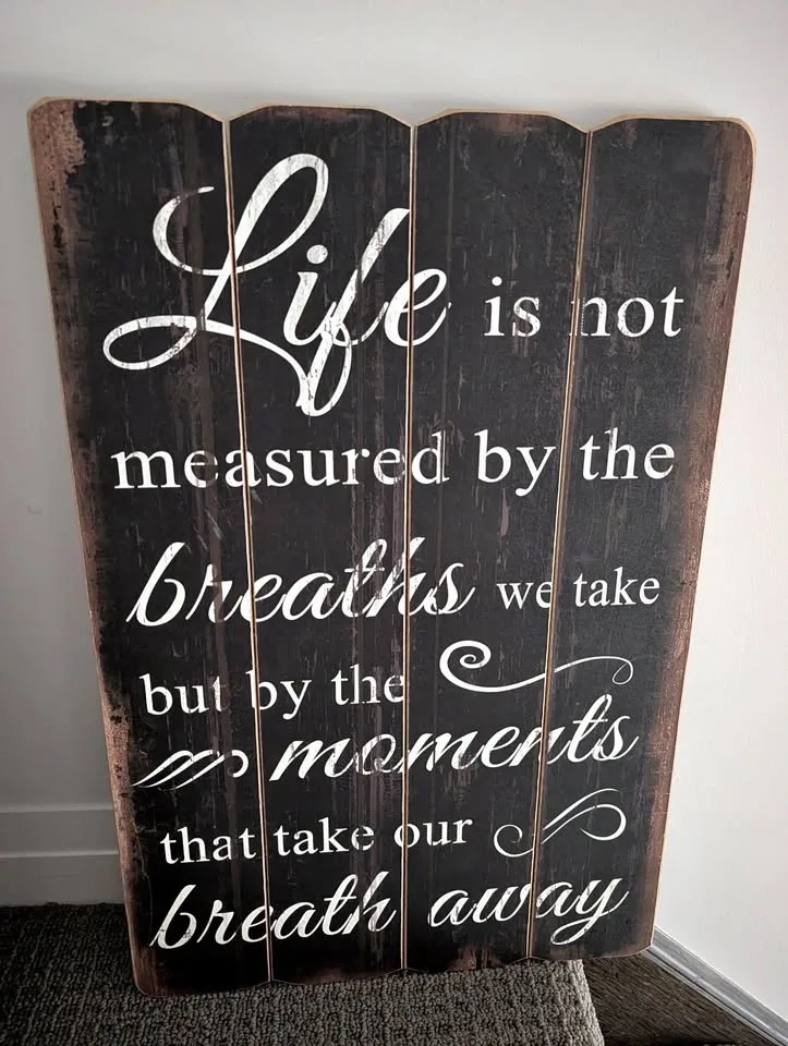Life Takes Your Breath Away Art - Wooden