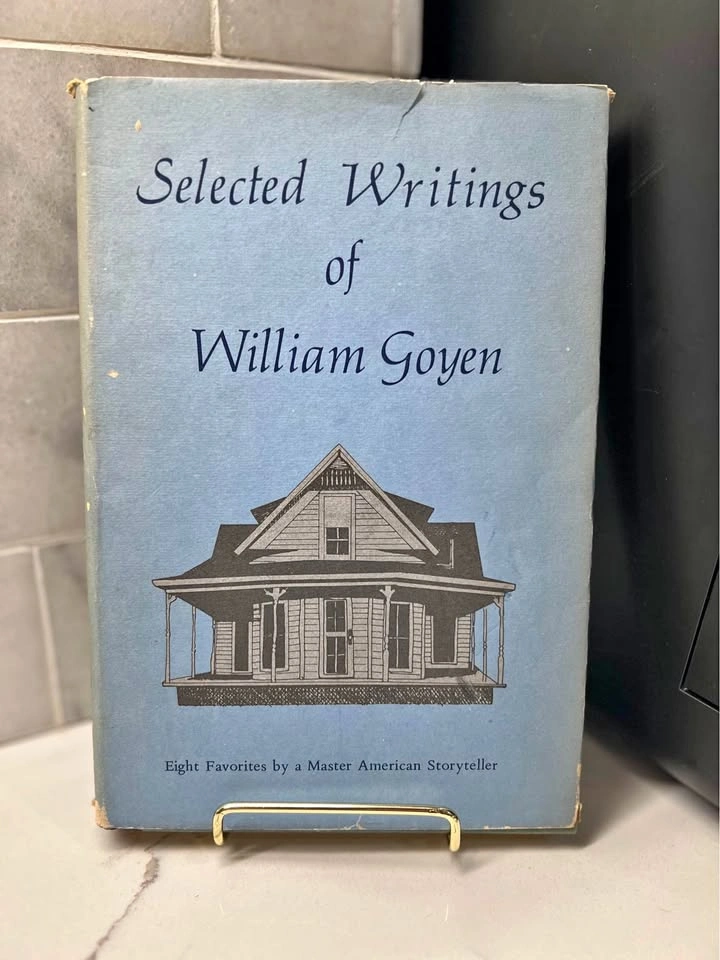 Selected Writings of William Goyen 1974 First Printing Hardcover