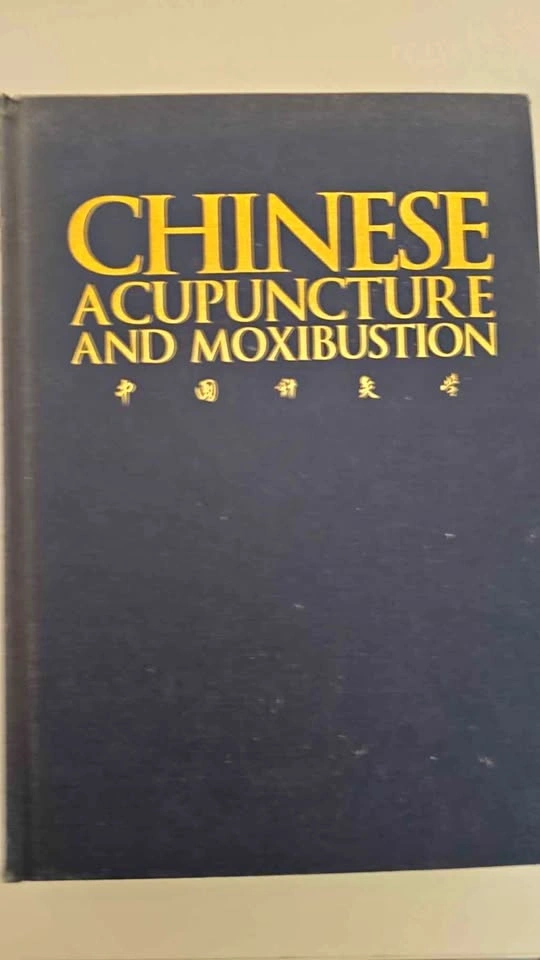 Chinese Acupuncture and Moxibustion