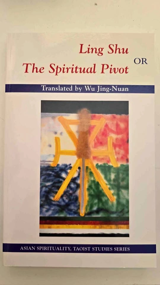 Ling Shu or The Spiritual Pivot