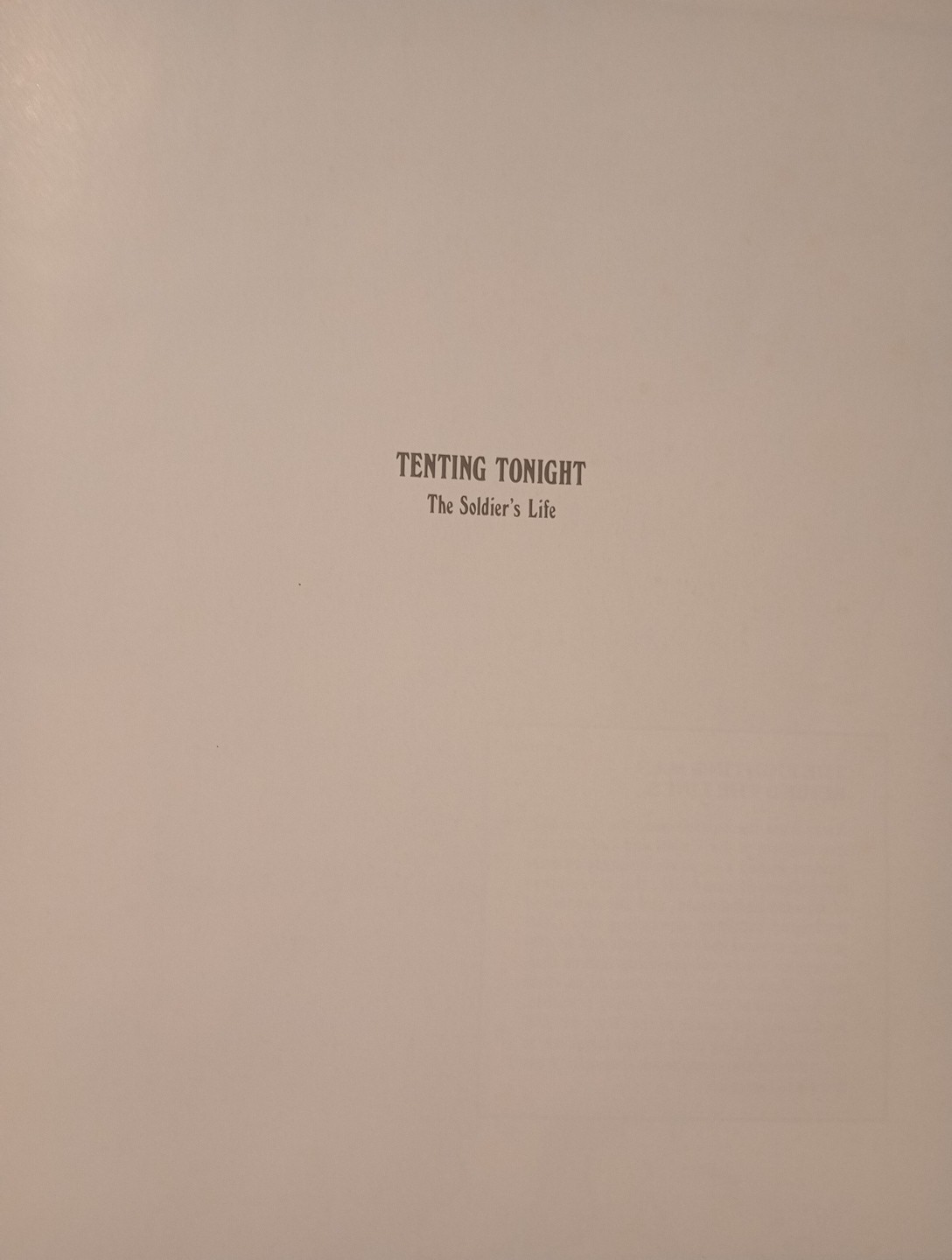 Tenting Tonight: The Soldiers Life, Civil War by Time Life Books - photo 2