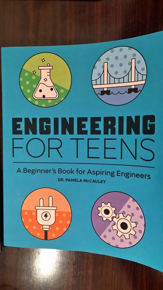 Engineering For Teens: A Beginner's Book for Aspiring Engineers