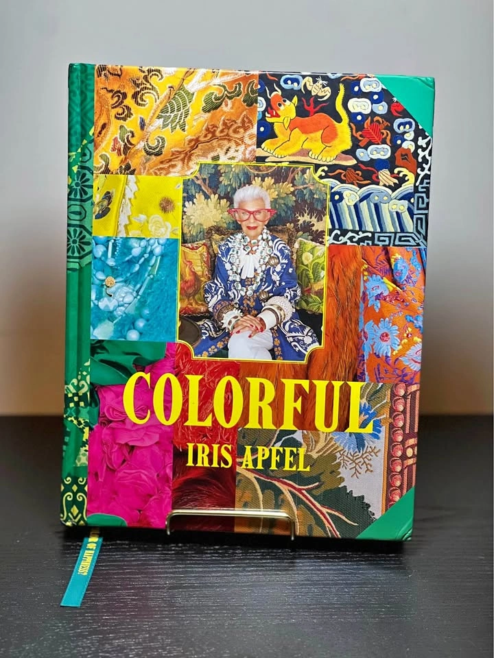 Iris Apfel: Colorful: A Treasure Trove of Inspiration, Influence