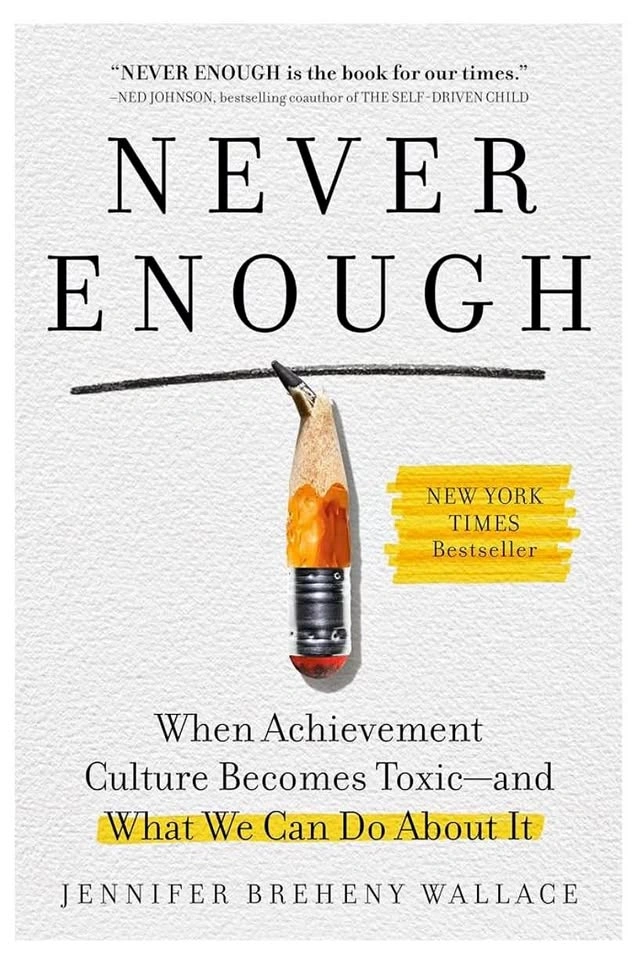 Never Enough: When Achievement Culture Becomes Toxic-and What We