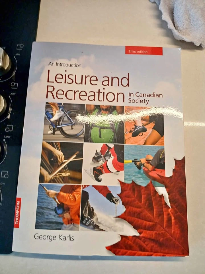 Leisure and Recreation in Canadian Society – Third Edition