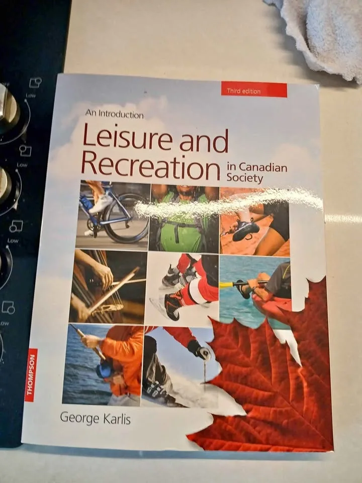 Leisure and Recreation in Canadian Society – Third Edition