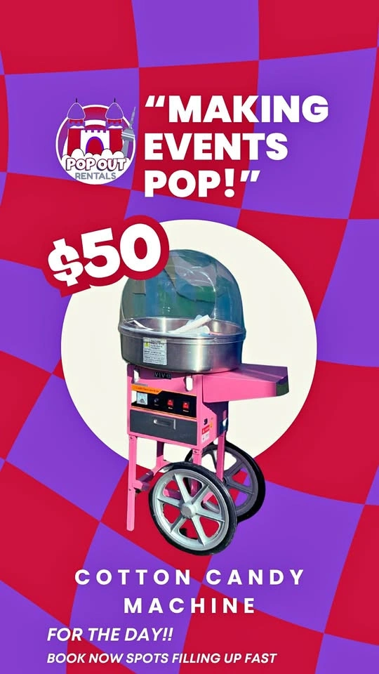 🍭 COTTON CANDY MACHINE – $50/DAY! 🍭
